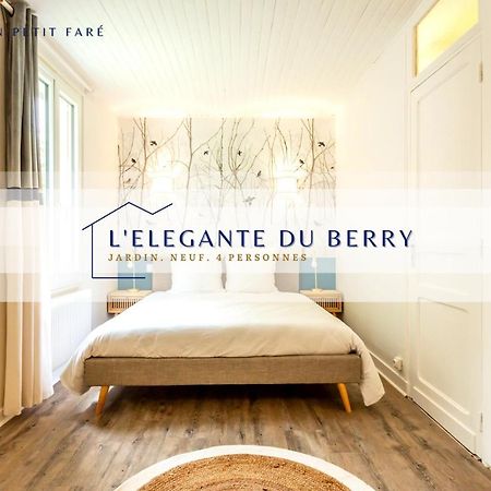 부르주 L'Elegante Du Berry - Jardin - Neuf - 4 Pers 빌라 외부 사진